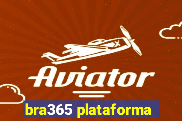 bra365 plataforma